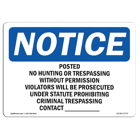 Signmission OSHA Notice Sign, 5" Height, 7" Width, Posted No Hunting Or Trespassing Without Sign, Landscape OS-NS-D-57-L-17723